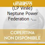 (LP Vinile) Neptune Power Federation - Lucifer'S Universe lp vinile