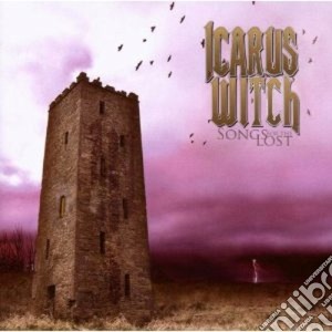 Icarus Witch - Songs For The Lost cd musicale di Witch Icarus