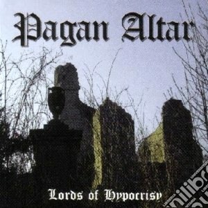 Pagan Altar - Lords Of Hypocrisy cd musicale di Altar Pagan