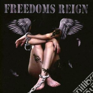 Freedom's Reign - Freedom's Reign cd musicale di Reign Freedoms