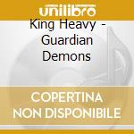 King Heavy - Guardian Demons cd