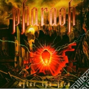 Pharaoh - After The Fire cd musicale di PHARAOH