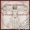(LP Vinile) Dark Quarterer - Symbols (2 Lp) cd