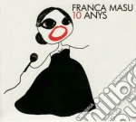 Franca Masu - 10 Anys cd