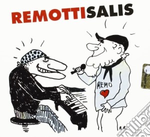 Remo Remotti / Antonello Salis - Remottisalis cd musicale di Remo/salis a Remotti