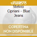 Stelvio Cipriani - Blue Jeans cd