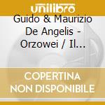 Guido & Maurizio De Angelis - Orzowei / Il Marsigliese cd