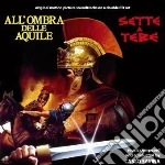 Carlo Savina - Sette A Tebe - All'ombra Delle Aquile cd