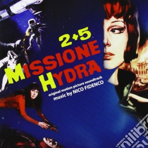 Nico Fidenco - 2+5 Missione Hydra cd musicale di Nico Fidenco