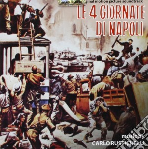 Carlo Rustichelli - Le 4 Giornate Di Napoli cd musicale di Carlo Rustichelli