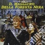 Carlo Savina - Il Massacro Della Foresta Nera cd