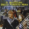 Carlo Savina - Il Massacro Della Foresta Nera cd