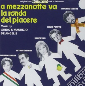 Guido & Maurizio De Angelis - A Mezzanotte Va La Ronda Del Piacere cd musicale di Guido & Maurizio De Angelis