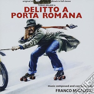 Franco Micalizzi - Delitto A Porta Romana cd musicale di Franco Micalizzi