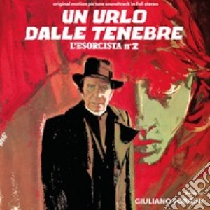 Giuliano Sorgini - Un Urlo Dalle Tenebre, L'Esorcista N.2 cd musicale di Giuliano Sorgini