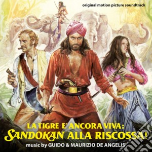 Guido & Maurizio De Angelis - La Tigre E' Ancora Viva: Sandokan Alla Riscossa cd musicale di Guido & Maurizio De Angelis