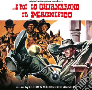 Guido & Maurizio De Angelis - E Poi Lo Chiamarono Il Magnifico cd musicale di Guido & Maurizio De Angelis