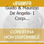 Guido & Maurizio De Angelis- I Corpi Presentano Tracce Di Violenza Carnale cd musicale