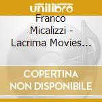 Franco Micalizzi - Lacrima Movies Trilogy (2 Cd) cd
