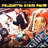 (LP Vinile) Stelvio Cipriani - Poliziotto Senza Paura cd