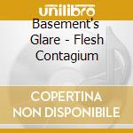Basement's Glare - Flesh Contagium cd
