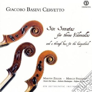 Giacobbe Basevi Cervetto - Six Sonatas For Three Violoncellos Op 1 cd musicale di Basevi Cervetto Giac
