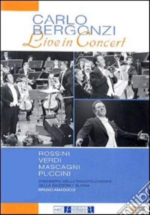 (Music Dvd) Carlo Bergonzi: Live In Concert cd musicale