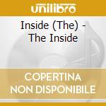 Inside (The) - The Inside cd musicale di Inside, The