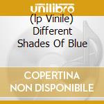 (lp Vinile) Different Shades Of Blue cd