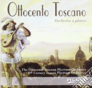 Ottocento Toscano Plectrum Orchestra - Orchestra A Plettro cd musicale di Ottocento Toscano Plectrum Orchestra