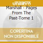 Marshall - Pages From The Past-Tome 1 cd