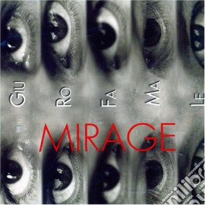 Mirage - Giurofamale cd musicale di MIRAGE
