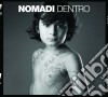 Nomadi - Dentro (Digipak) cd