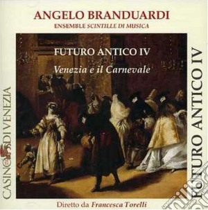 Angelo Branduardi - Futuro Antico IV: Venezia cd musicale di Angelo Branduardi