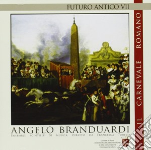 Angelo Branduardi - Futuro Antico VII - Ii Carnevale Romano cd musicale di Angelo Branduardi