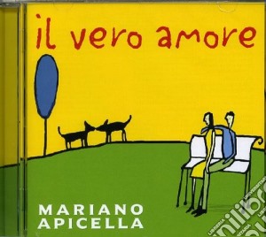 Mariano Apicella - Il Vero Amore cd musicale di Mariano Apicella