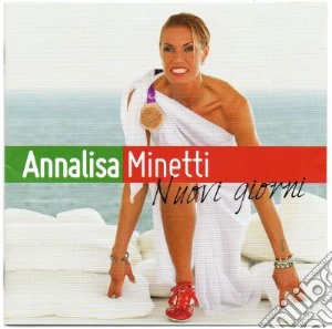 Annalisa Minetti - Nuovi Giorni cd musicale di Annalisa Minetti