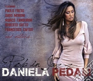 Daniela Pedali - Pop In Jazz cd musicale di Daniela Pedali
