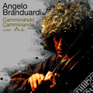 Angelo Branduardi - Camminando Camminando In Tre cd musicale di Angelo Branduardi