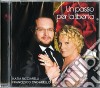 Katia Ricciarelli & Francesco Zingariello - Un Passo Per La Liberta' cd