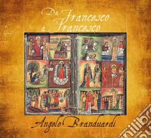Angelo Branduardi - Da Francesco A Francesco cd musicale di Angelo Branduardi