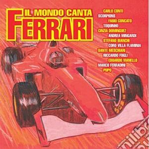 Mondo Canta Ferrari (Il) / Various cd musicale di Artisti Vari