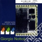 Giorgio Nottoli - Il Pensiero Elettronico - Selected Works 1973-2002