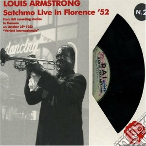 Louis Armstrong - Satchmo Live In Florence '52 cd musicale di Louis Armstrong