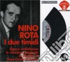 Nino Rota - I Due Timidi cd
