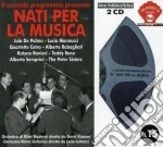 Nati Per La Musica (2 Cd) cd