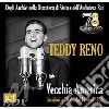 Teddy Reno - Vecchia America - Incisioni A 78 Giri Dal 1948 Al 1956 cd
