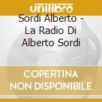 Sordi Alberto - La Radio Di Alberto Sordi cd