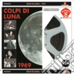 Colpi Di Luna - Canzoni E Cronache Lunari (1969 - 2009) cd