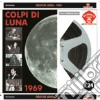 Colpi Di Luna - Canzoni E Cronache Lunari (1969 - 2009) cd